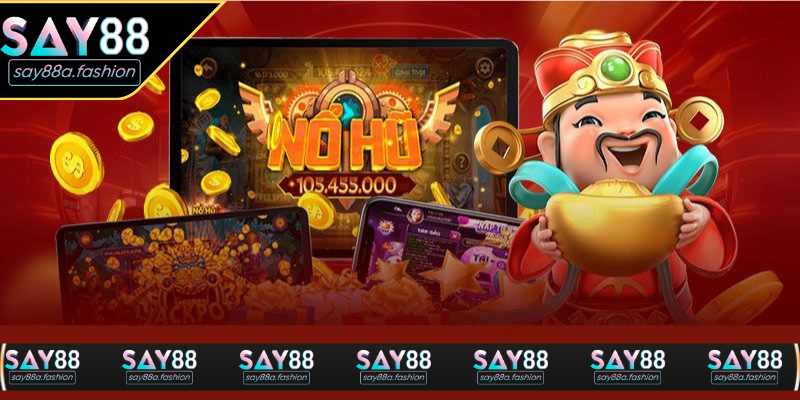 Những dòng slot được yêu thích nhất tại sảnh nổ hũ SAY88